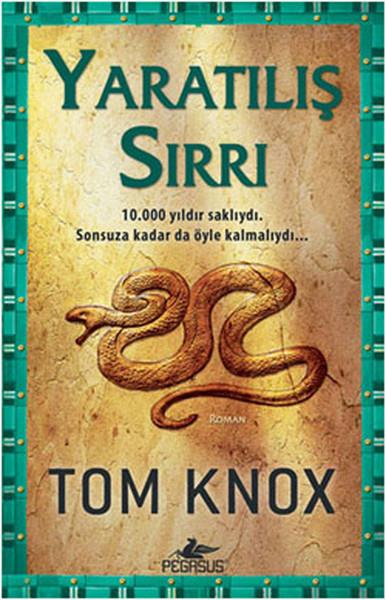 Tom KnoxAksiyon Kitapları & Macera KitaplarıYaratılış Sırrı