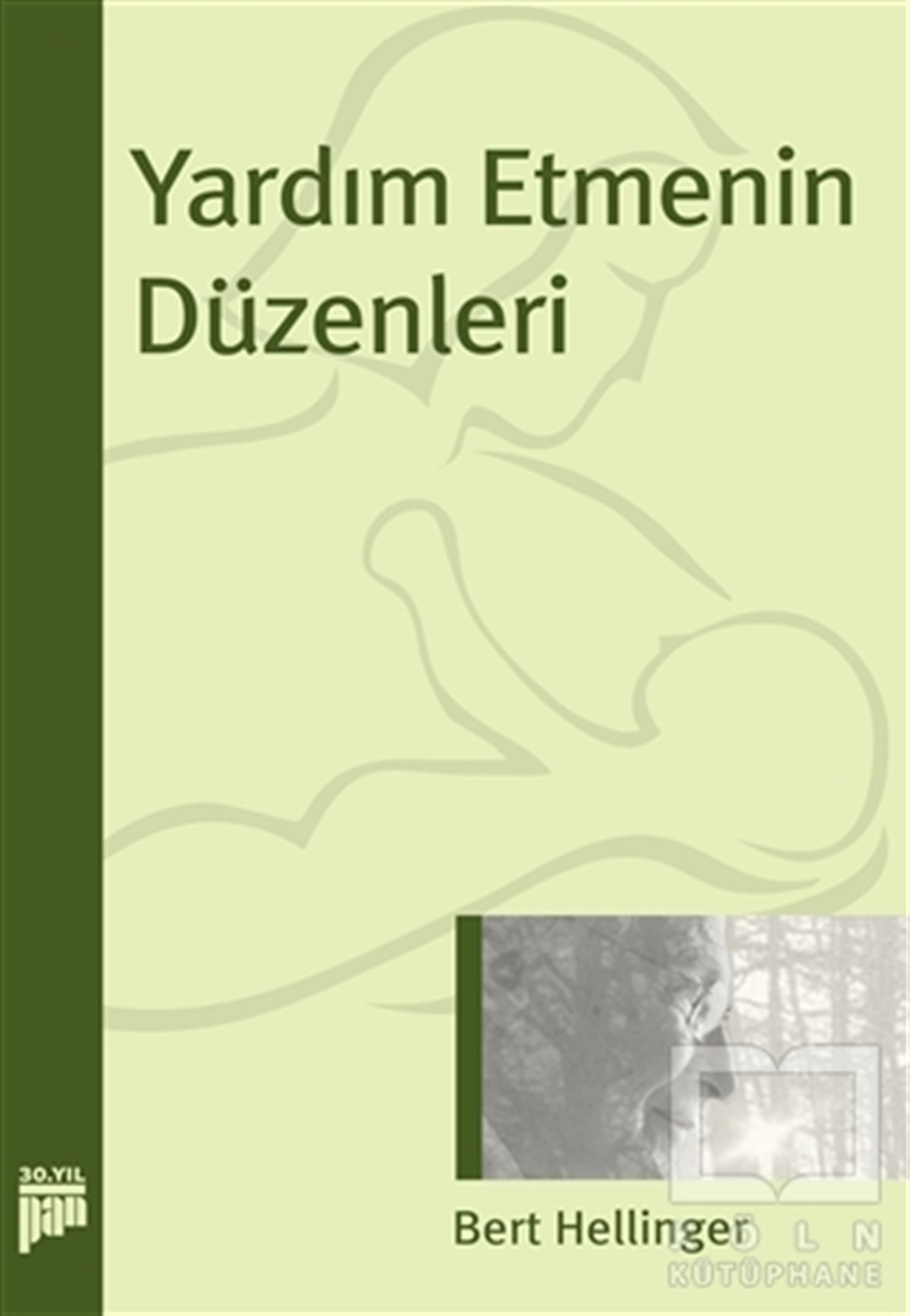 Bert HellingerGenel KonularYardım Etmenin Düzenleri