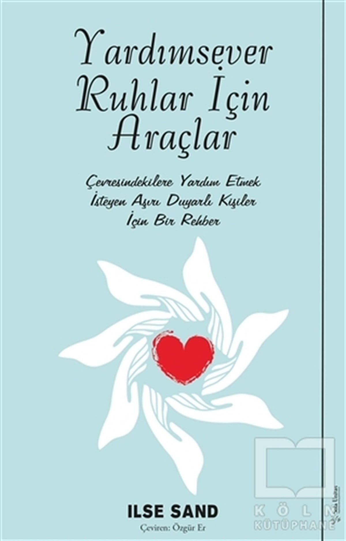 Yardımsever Ruhlar İçin Araçlar