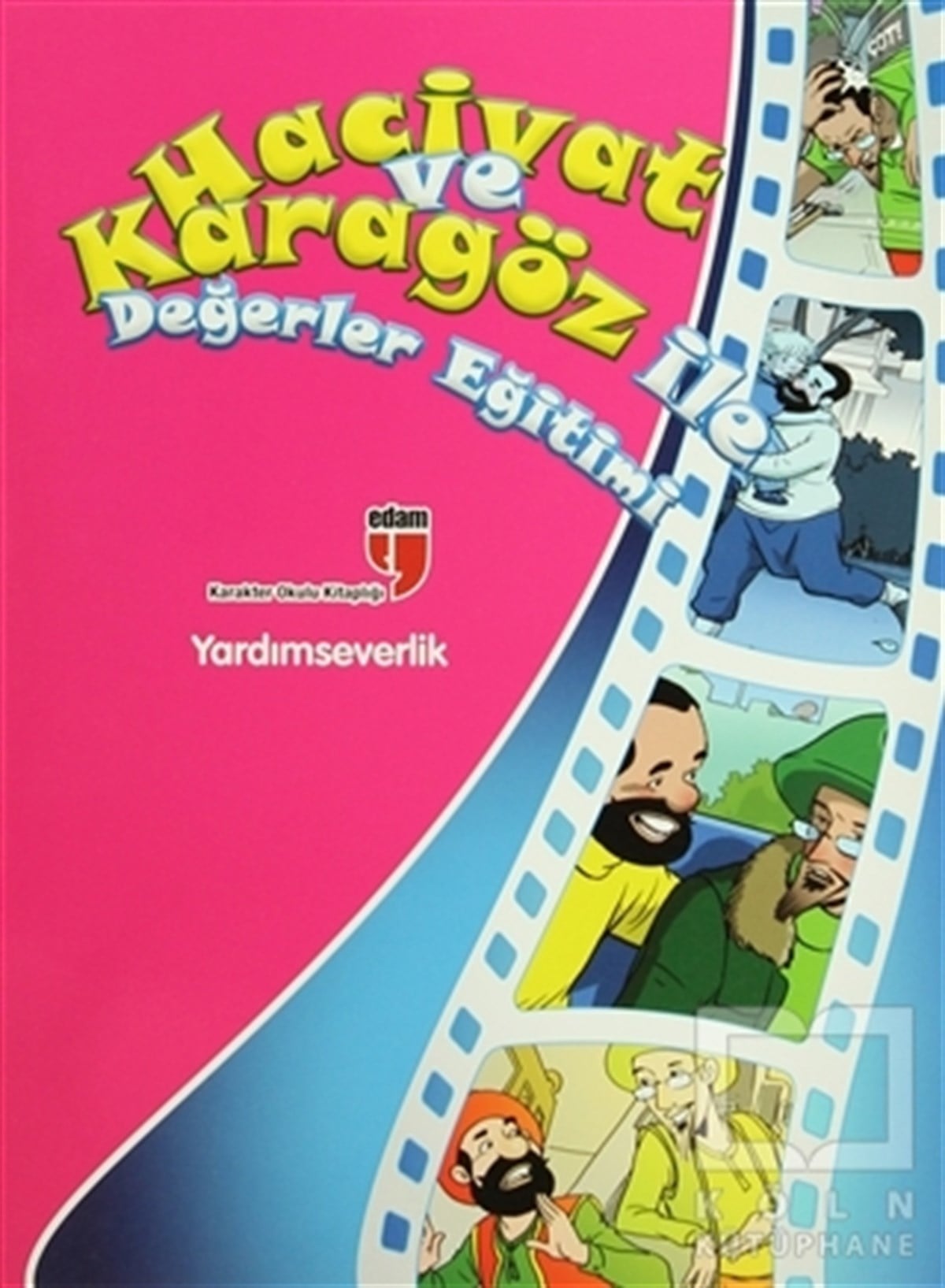 Yardımseverlik - Hacivat ve Karagöz ile Değerler Eğitimi