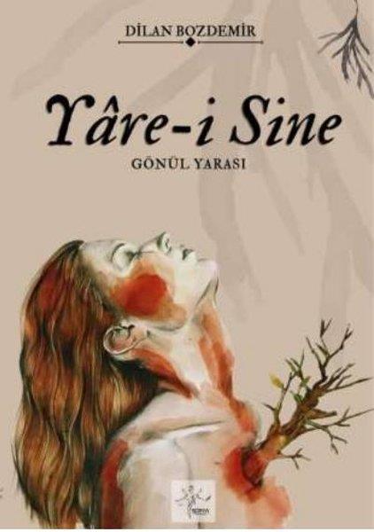 Dilan BozdemirTürk RomaniYare-i Sine - Gönül Yarası