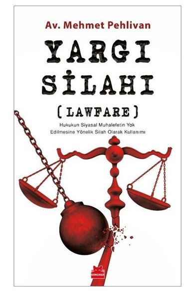 Mehmet PehlivanlıHukuk Üzerine KitaplarYargı Silahı (Lawfare)