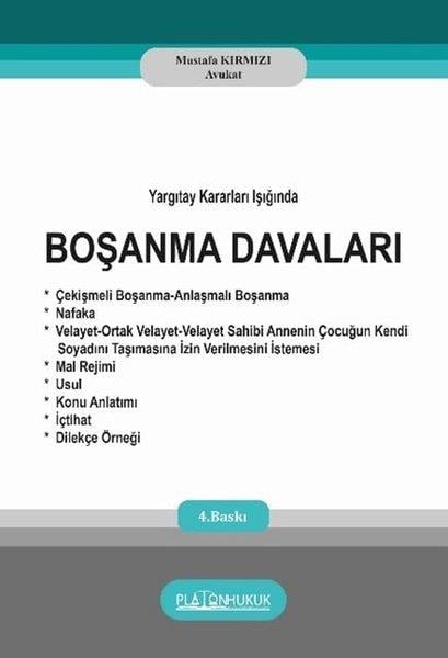 Mustafa KırmızıHukuk Üzerine KitaplarYargıtay Kararları Işığında Boşanma Davaları
