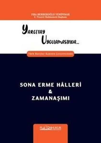 Filiz Berberoğlu YenipınarHukuk Üzerine KitaplarYargıtay Uygulamasında Türk Borçlar Kanunu Çerçevesinde Sona Erme Halleri & Zamanaşımı