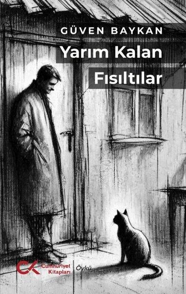 Güven BaykanTürk RomaniYarım Kalan Fısıltılar