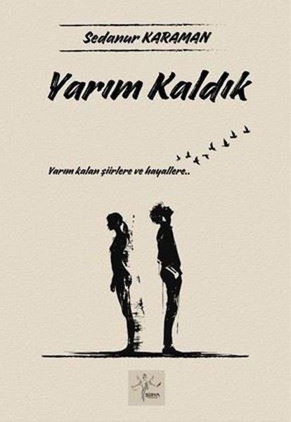 Sedanur KaramanTürk ŞiiriYarım Kaldık