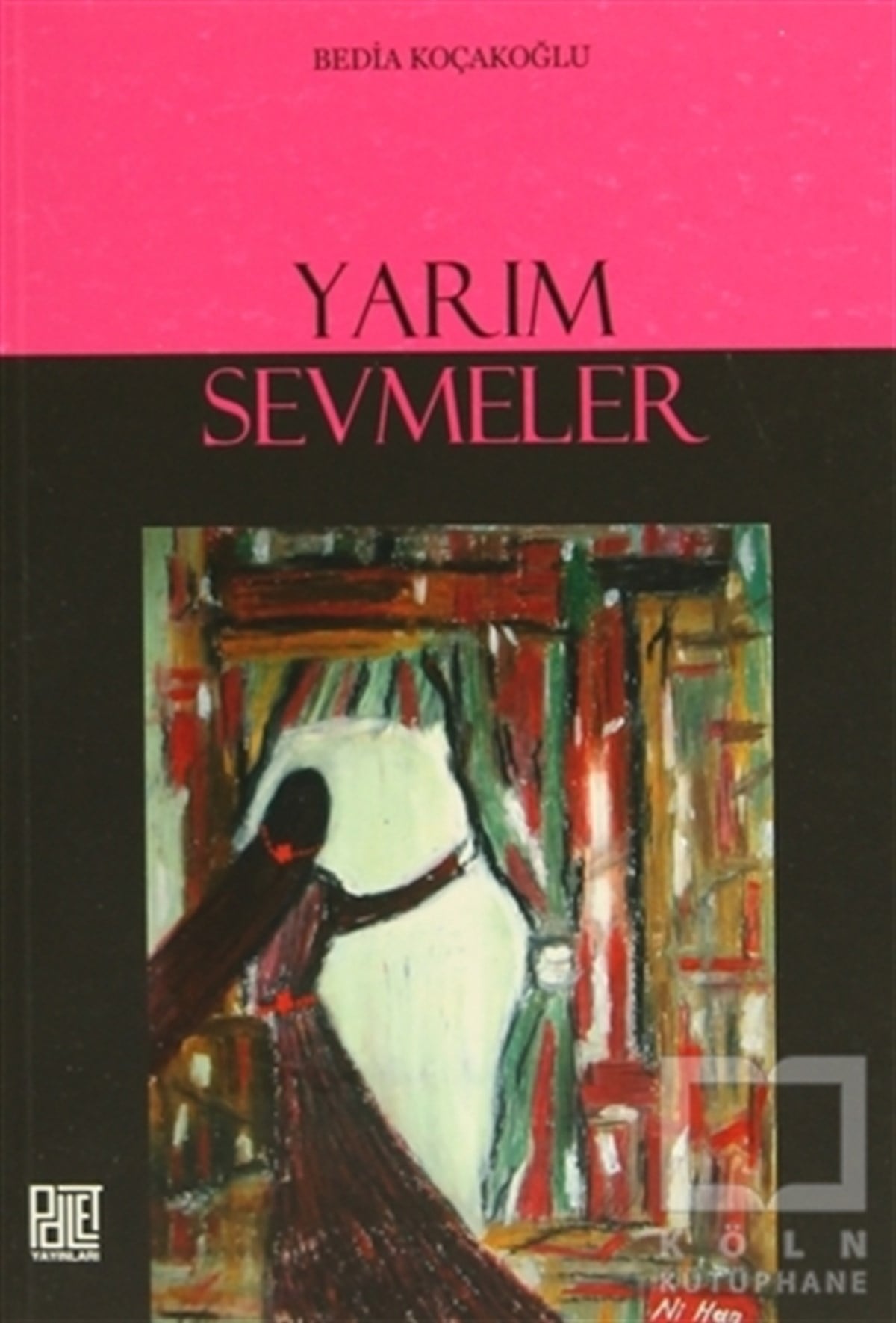 Yarım Sevmeler