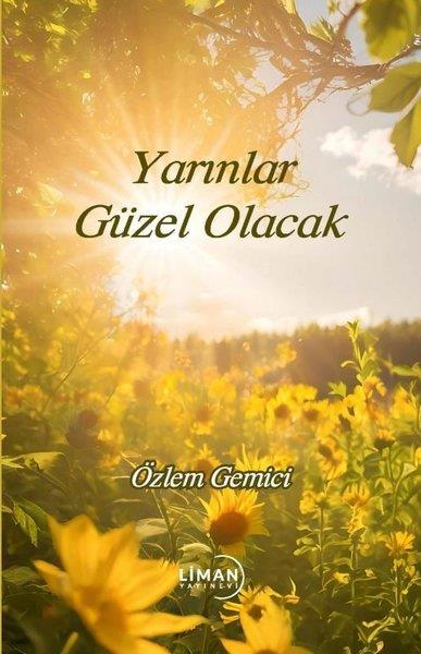 Özlem GemiciTürk RomaniYarınlar Güzel Olacak