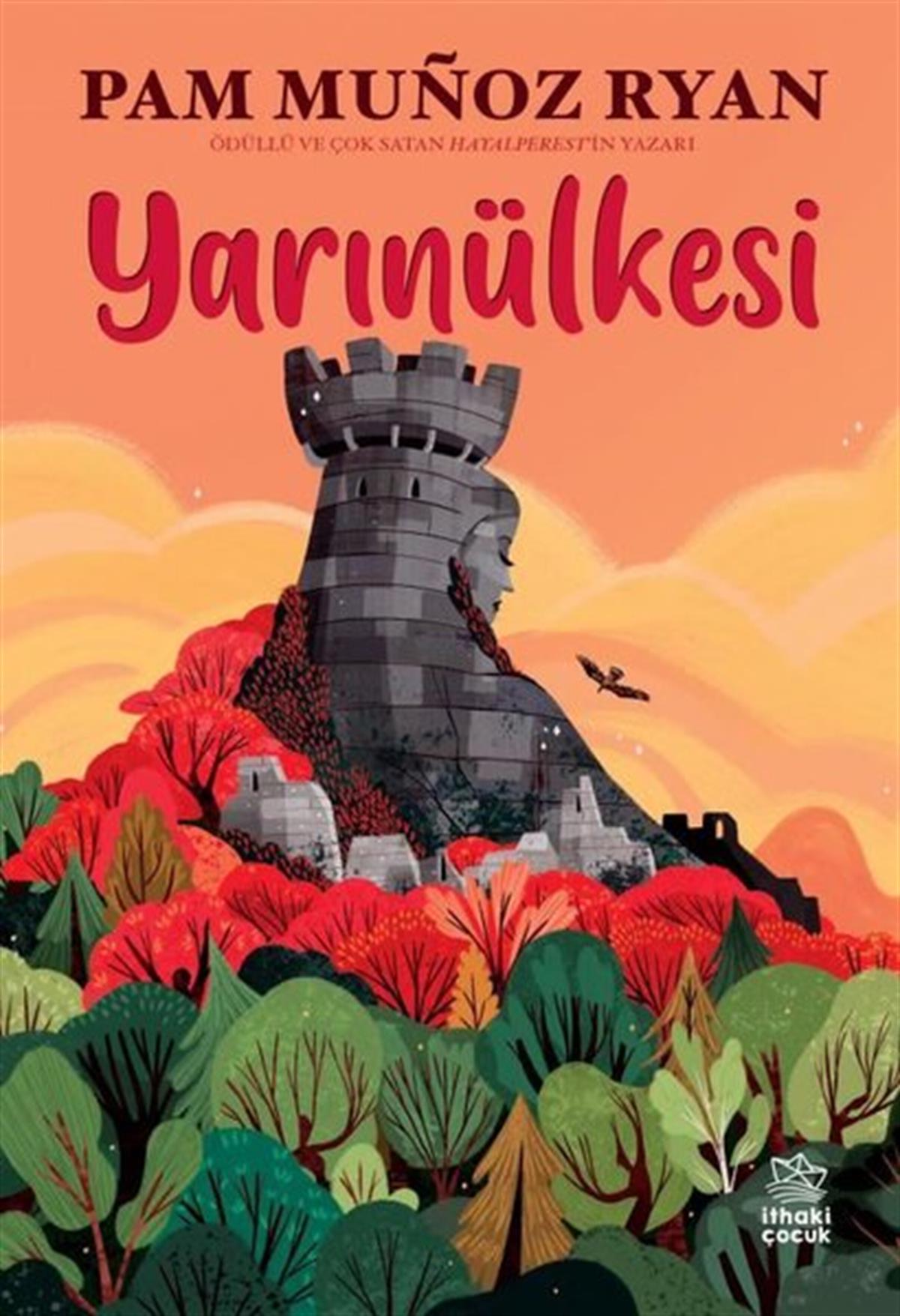 Pam Munoz RyanÇocuk Gençlik RomanlarıYarınülkesi