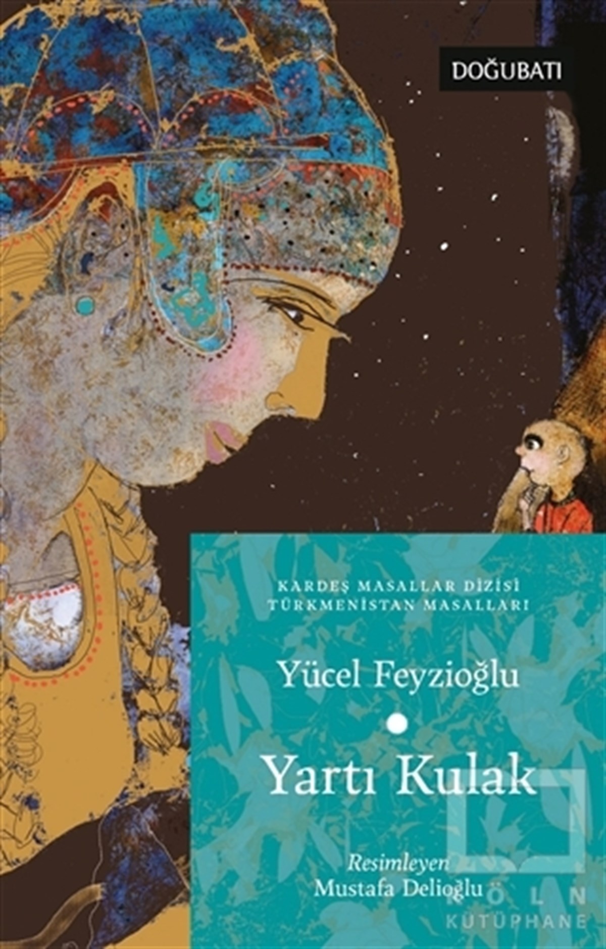 Yücel FeyzioğluÇocuk RomanlarıYartı Kulak