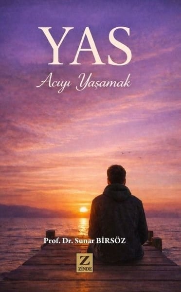 Sunar BirsözAnı & Mektup & Günlük KitaplarıYas - Acıyı Yaşamak