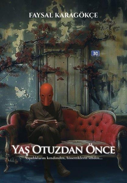 Faysal KaragökçeTürk ŞiiriYaş Otuzdan Önce