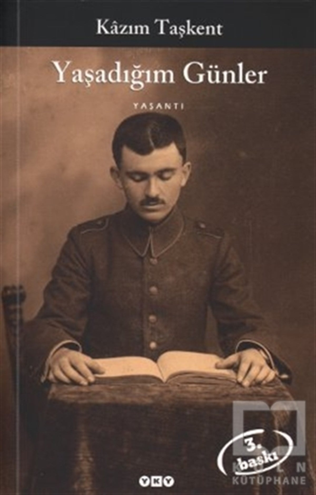 Kazım TaşkentAnı - Mektup - GünlükYaşadığım Günler