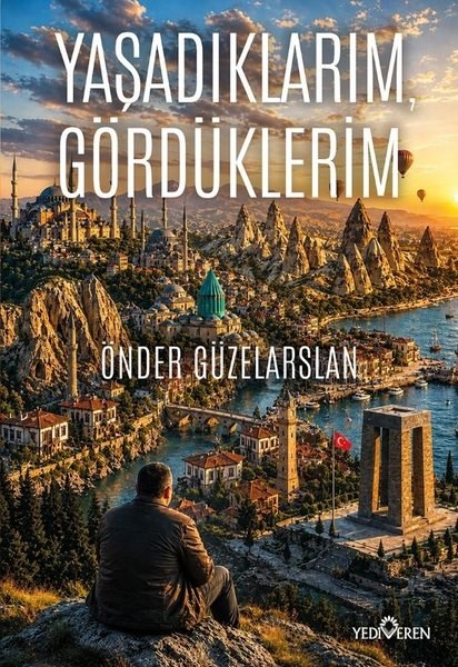 Önder GüzelarslanGezi Rehberi KitaplarıYaşadıklarım Gördüklerim