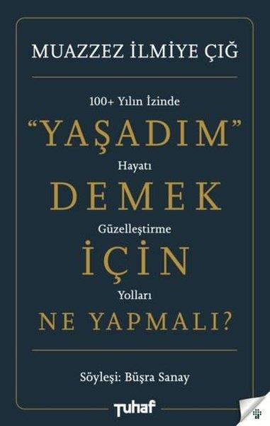 Büşra SanayAnlatıYaşadım Demek İçin Ne Yapmalı?