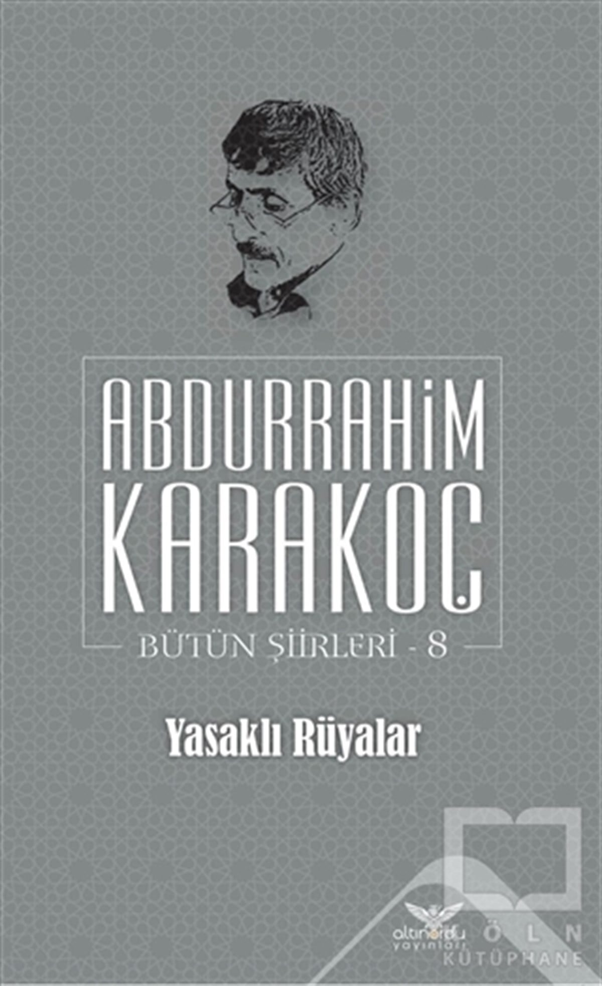 Abdurrahim KarakoçTürkçe Şiir KitaplarıYasaklı Rüyalar