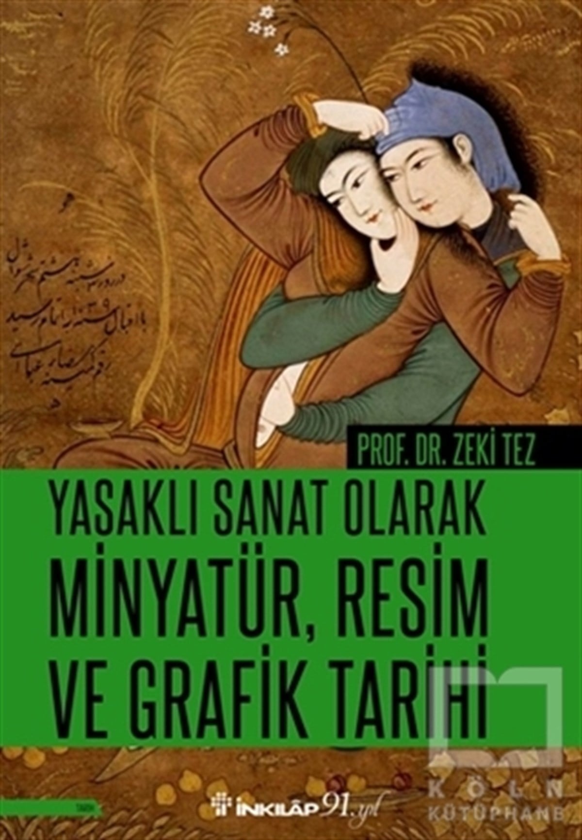 Yasaklı Sanat Olarak Minyatür, Resim ve Grafik Tarihi