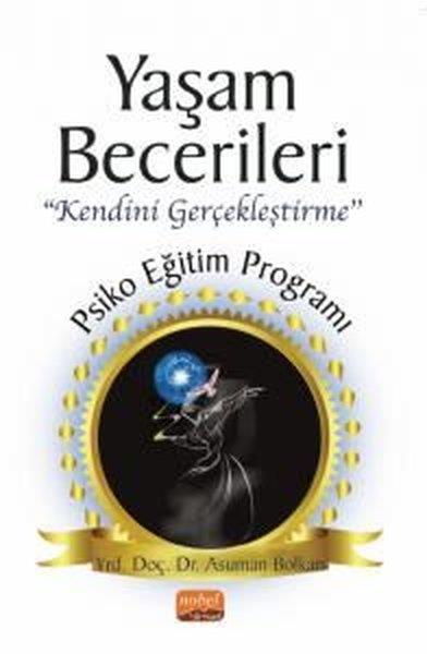Asuman BolkanTipYaşam Becerileri Kendini Gerçekleştirme - Psikoeğitim Programı