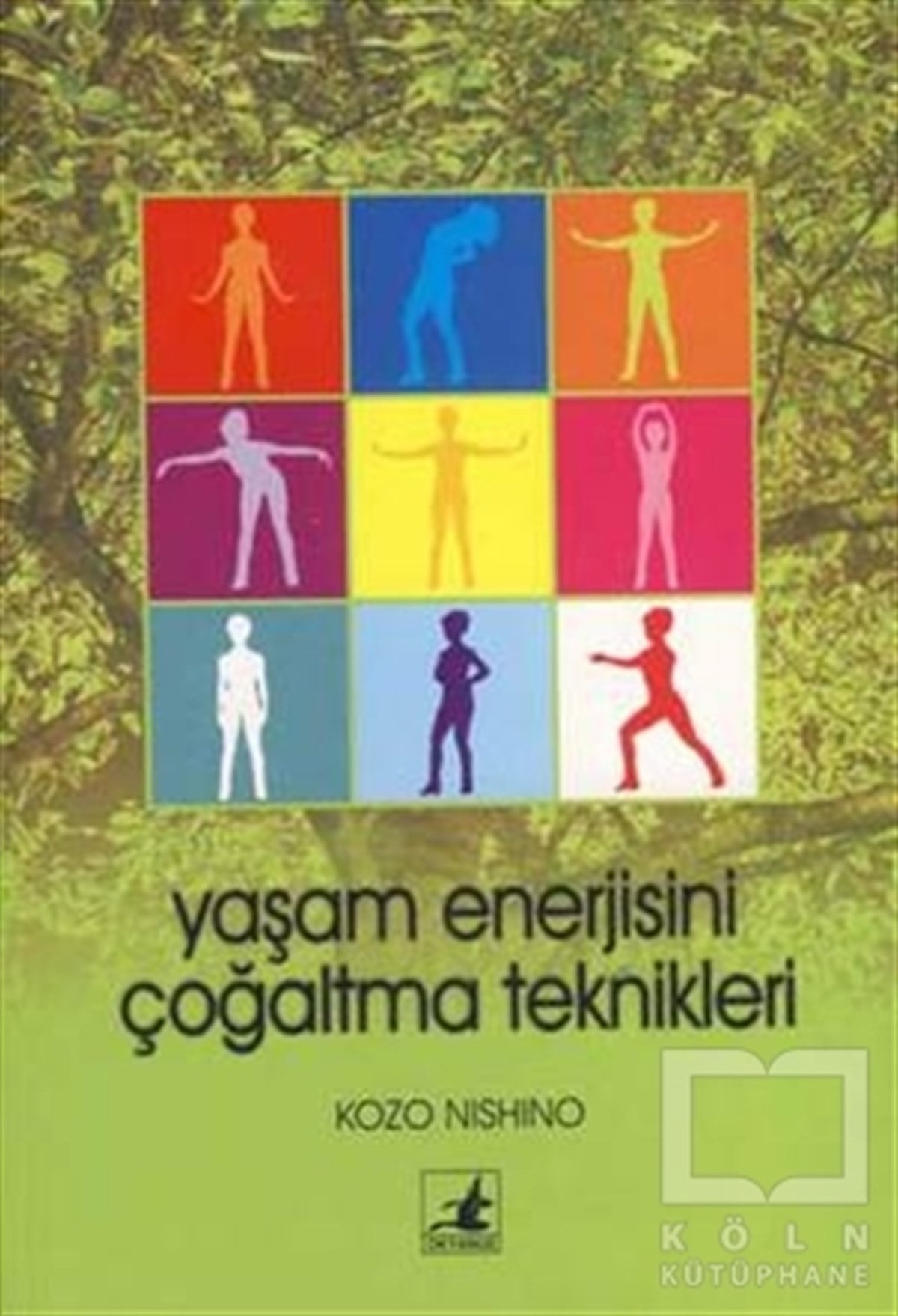 Kozo NishinoSağlık İletişimiYaşam Enerjisini Çoğaltma Teknikleri