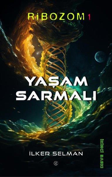 İlker SelmanBilimkurgu KitaplarıYaşam Sarmalı - Ribozom 1