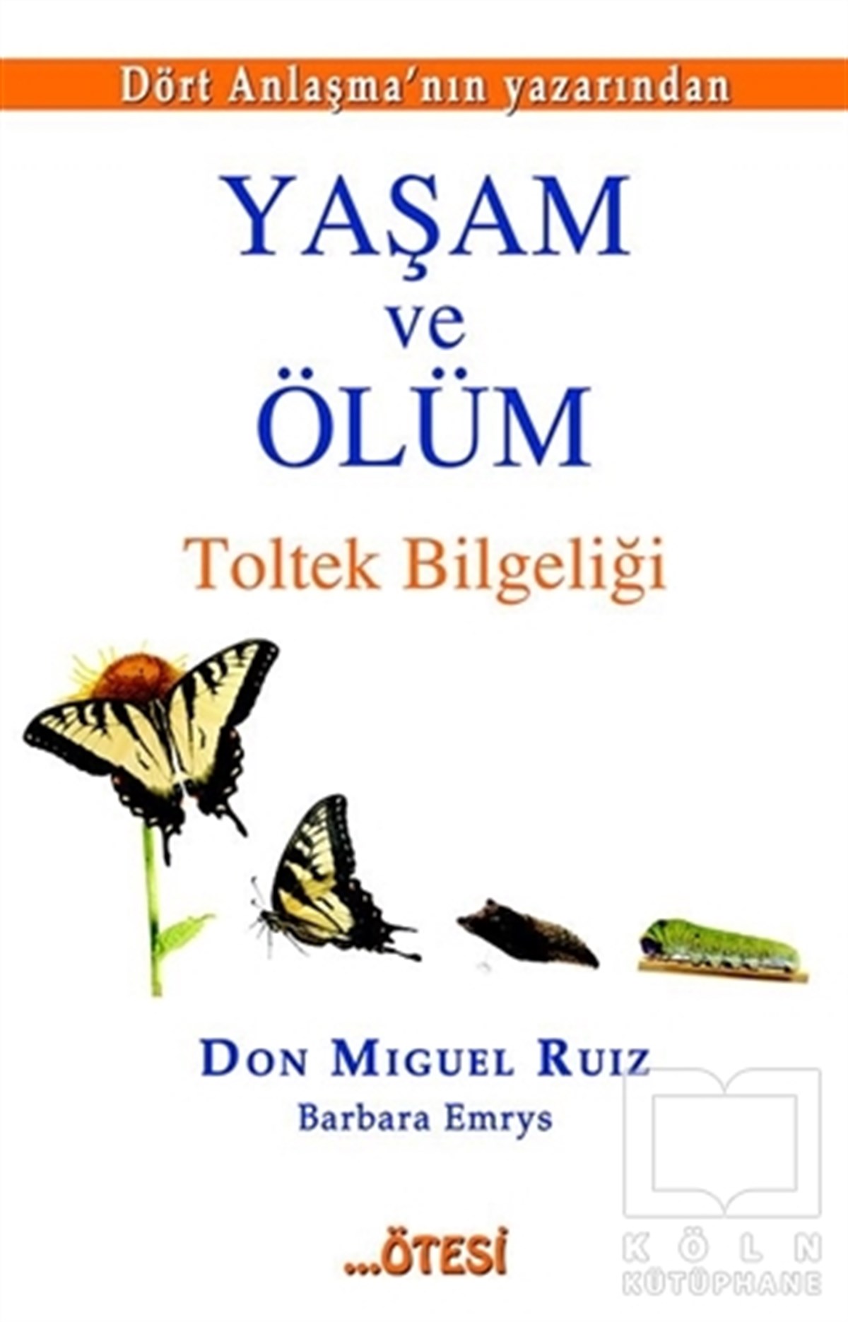 Don Miguel RuizKişisel GelişimYaşam ve Ölüm