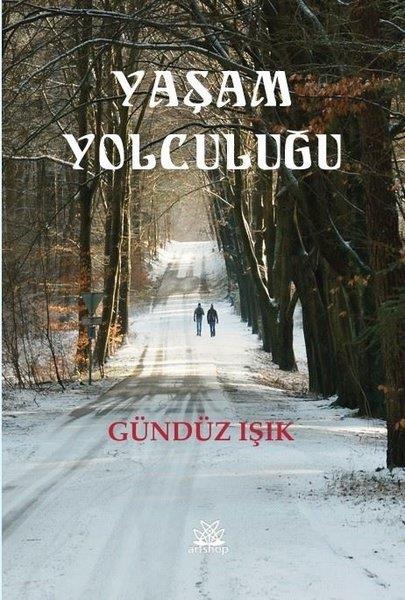 Gündüz IşıkDeneme KitaplarıYaşam Yolculuğu