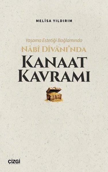 Melisa YıldırımEleştiri & Kuram & İnceleme KitaplarıYaşama Estetiği Bağlamında Nabi Divan'ında Kanaat Kavramı