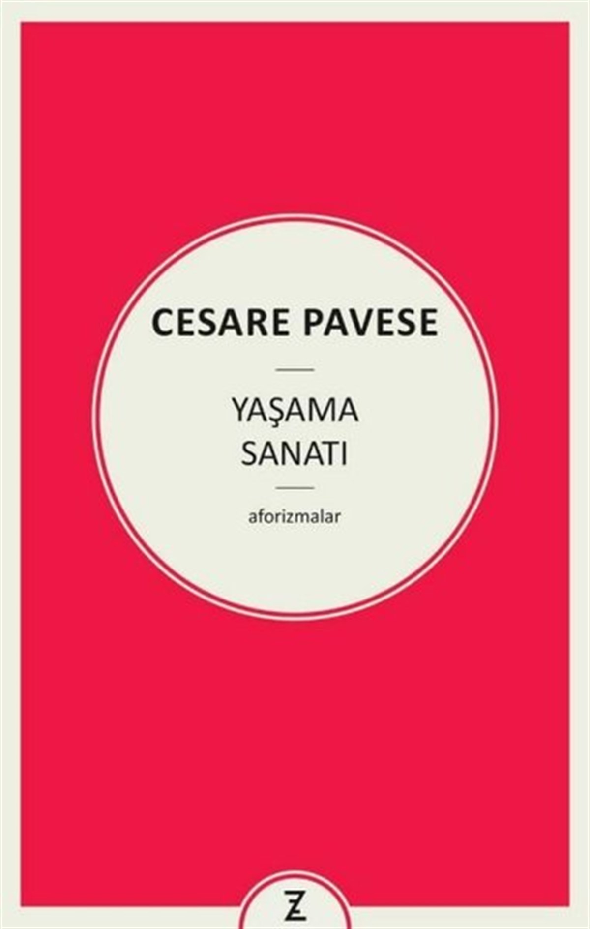 Cesare PaveseFelsefe BilimiYaşama Sanatı