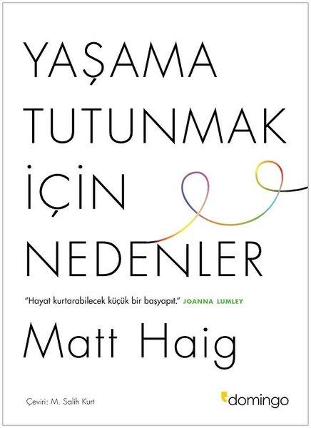 Matt HaigKişisel Gelişim KitaplarıYaşama Tutunmak için Nedenler