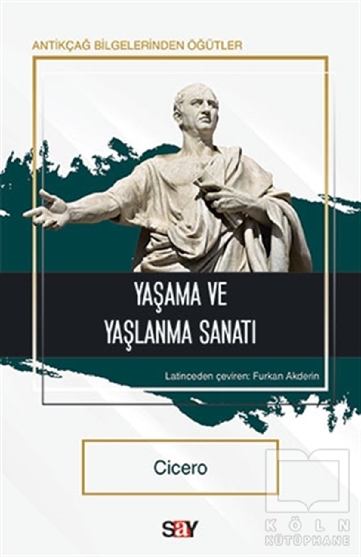 CiceroDiğerYaşama ve Yaşlanma Sanatı