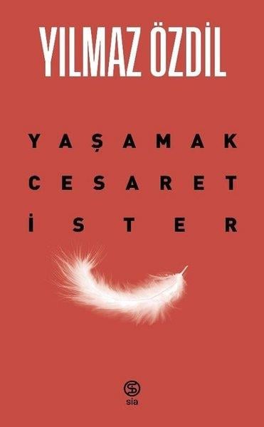 Yılmaz ÖzdilKişisel Gelişim KitaplarıYaşamak Cesaret İster