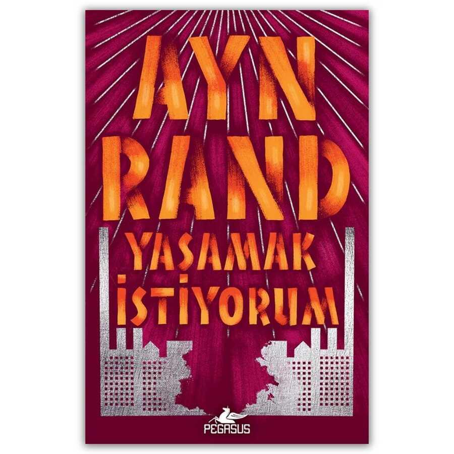 Ayn RandDünya RomanYaşamak İstiyorum