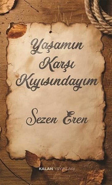 Sezen ErenTürk RomaniYaşamın Karşı Kıyısındayım