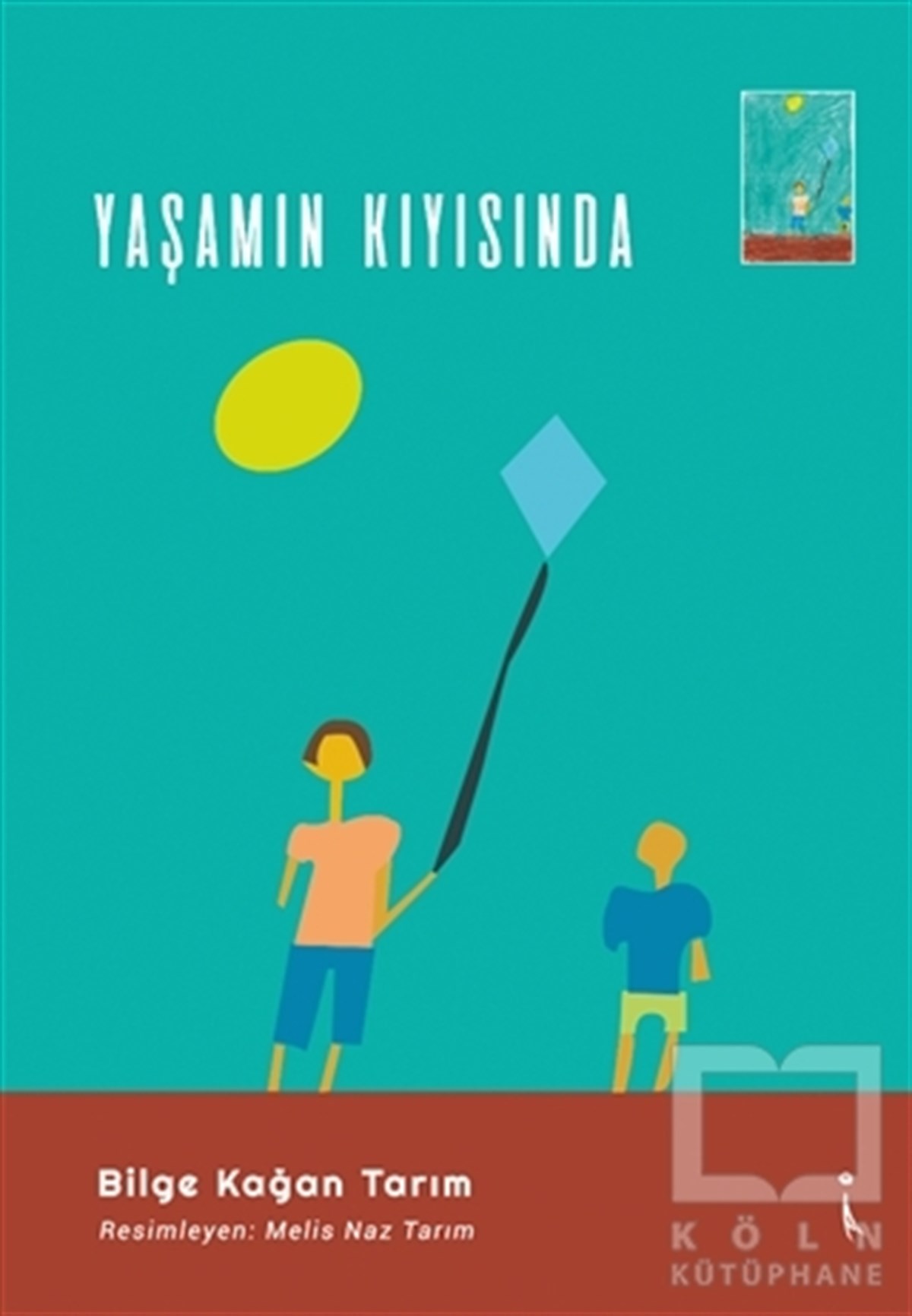 Bilge Kağan TarımHikaye (Öykü) KitaplarıYaşamın Kıyısında