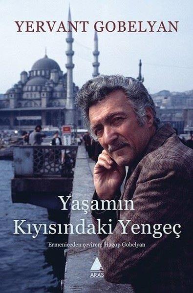 Yervant GobelyanDünya RomanYaşamın Kıyısındaki Yengeç