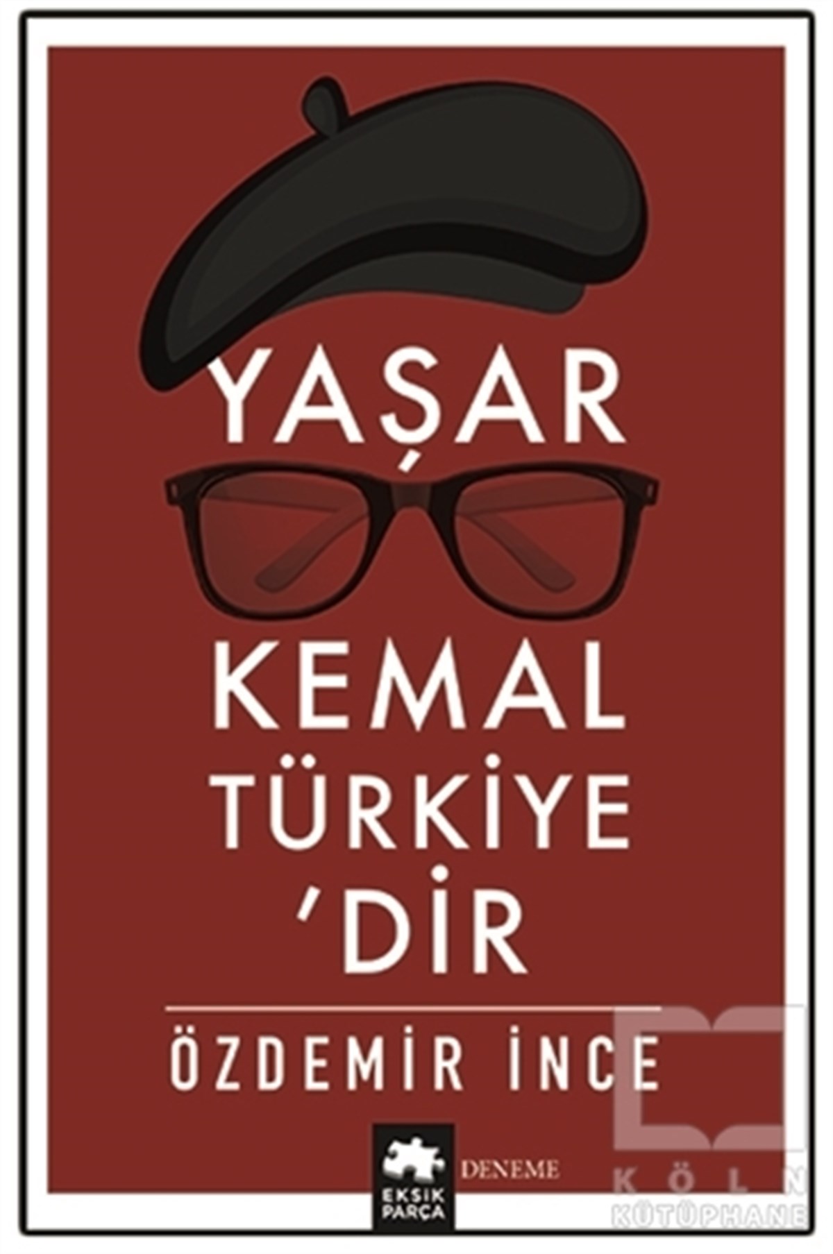 Özdemir İnceDeneme KitaplarıYaşar Kemal Türkiye’dir