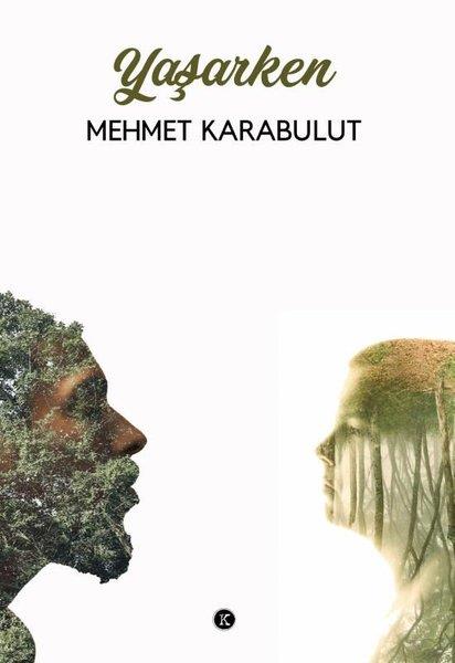 Mehmet KarabulutTürkiye RomanYaşarken