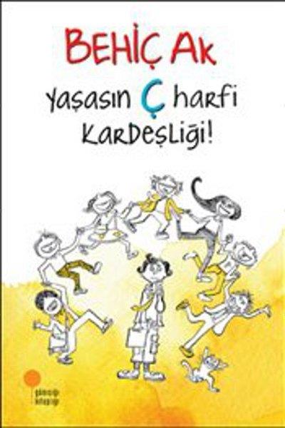 Müren BeykanÇocuk RomanlarıYaşasın Ç Harfi Kardeşliği