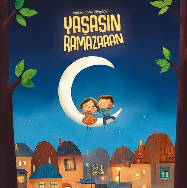 KolektifIslami Çocuk KitaplariYaşasın Ramazaaan - Mesken Çocuk Kitaplığı 1