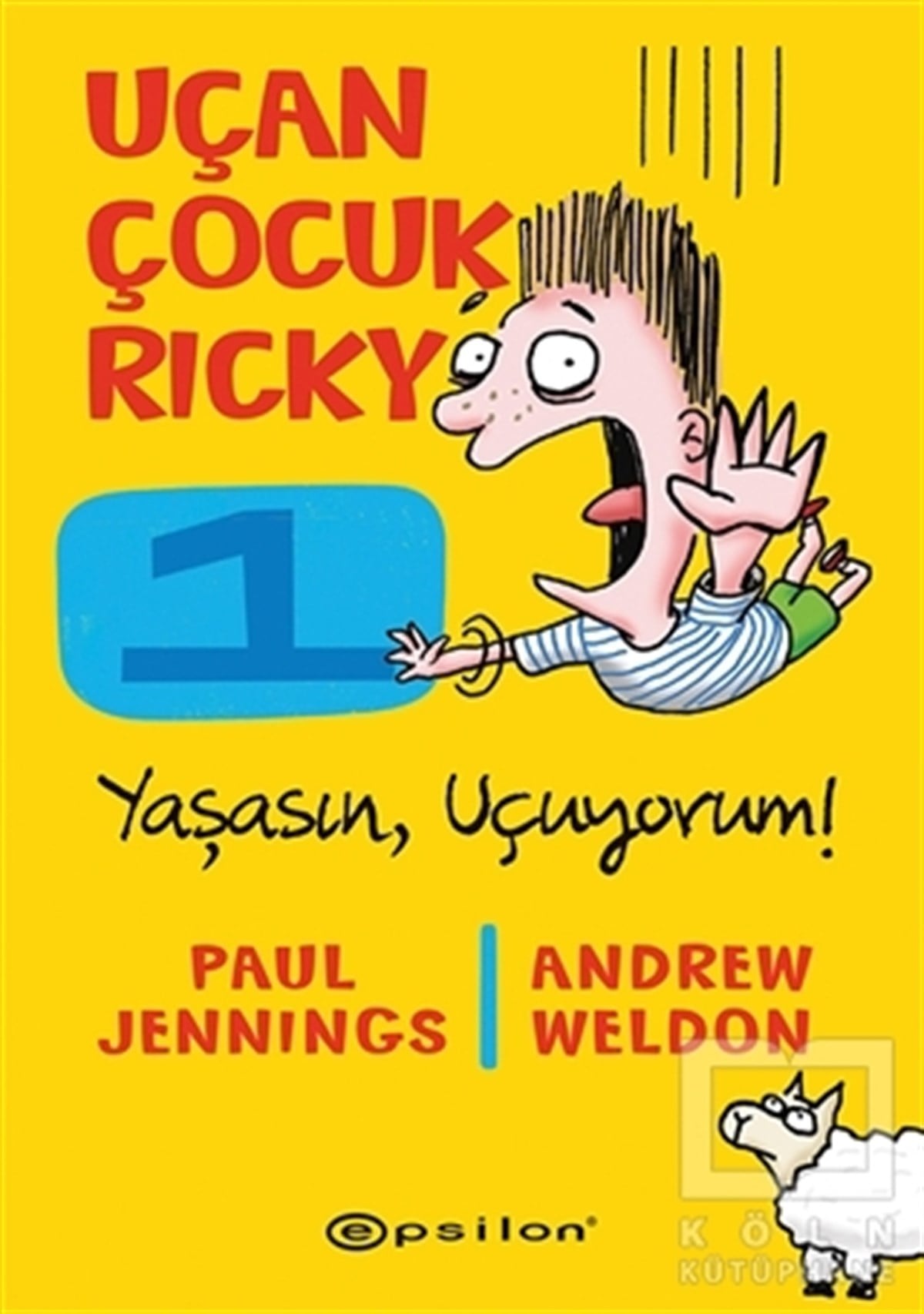 Yaşasın Uçuyorum! - Uçan Çocuk Ricky 1