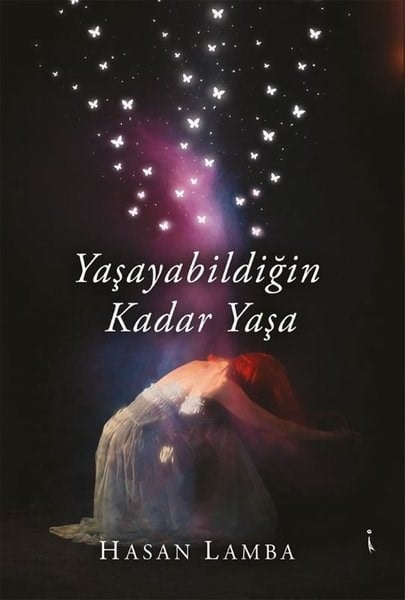Hasan LambaTürk RomaniYaşayabildiğin Kadar Yaşa