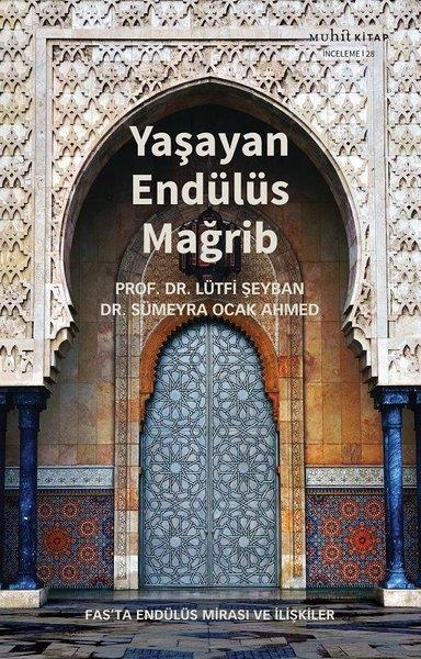 Lütfi ŞeybanDünya TarihiYaşayan Endülüs Mağrib