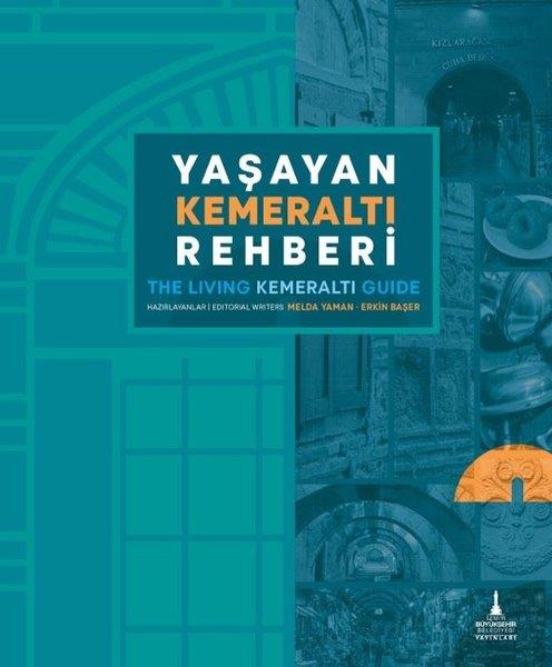 KolektifTürk Tarihi Araştırmaları KitaplarıYaşayan Kemeraltı Rehberi