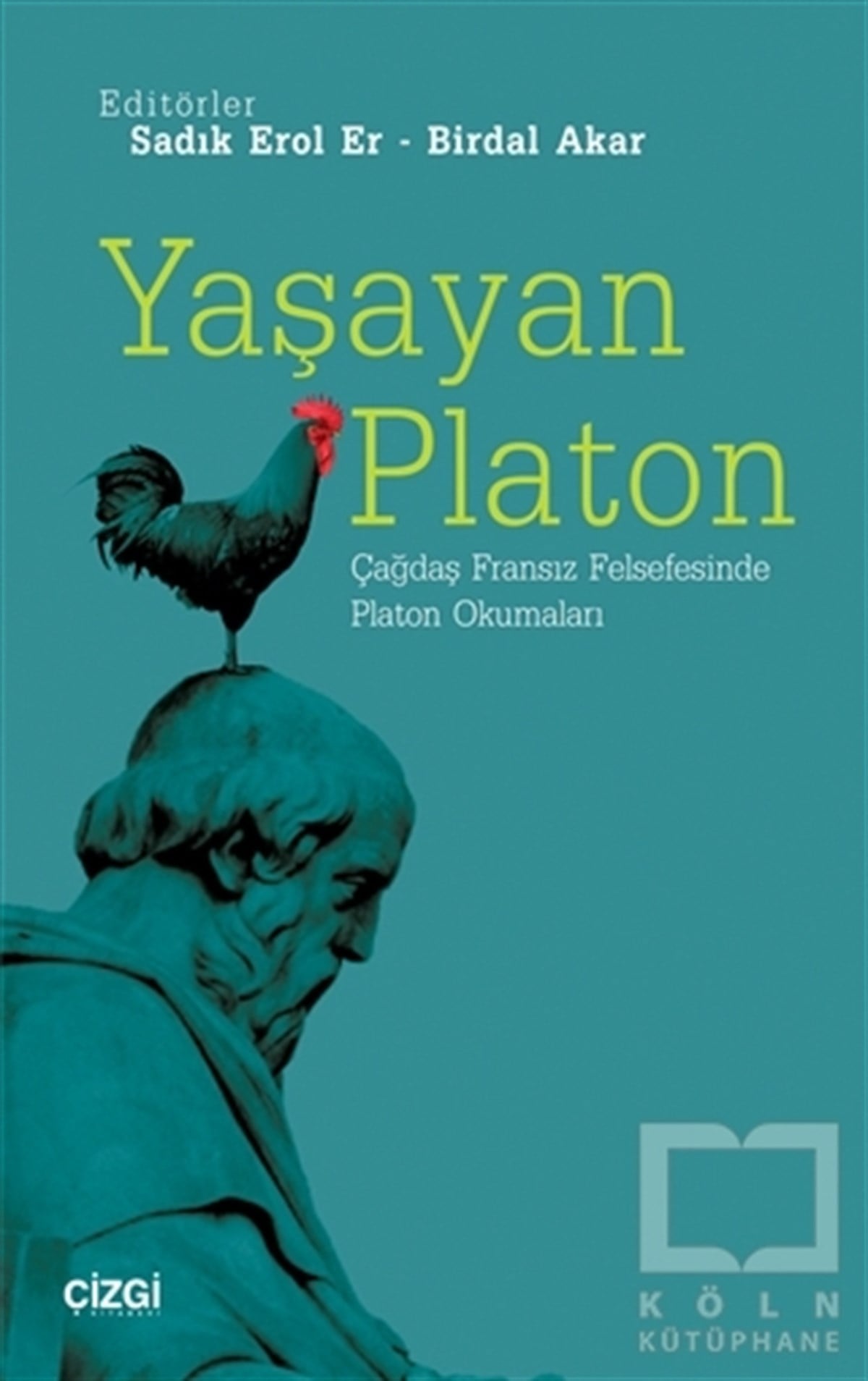Sadık Erol ErDüşünceYaşayan Platon