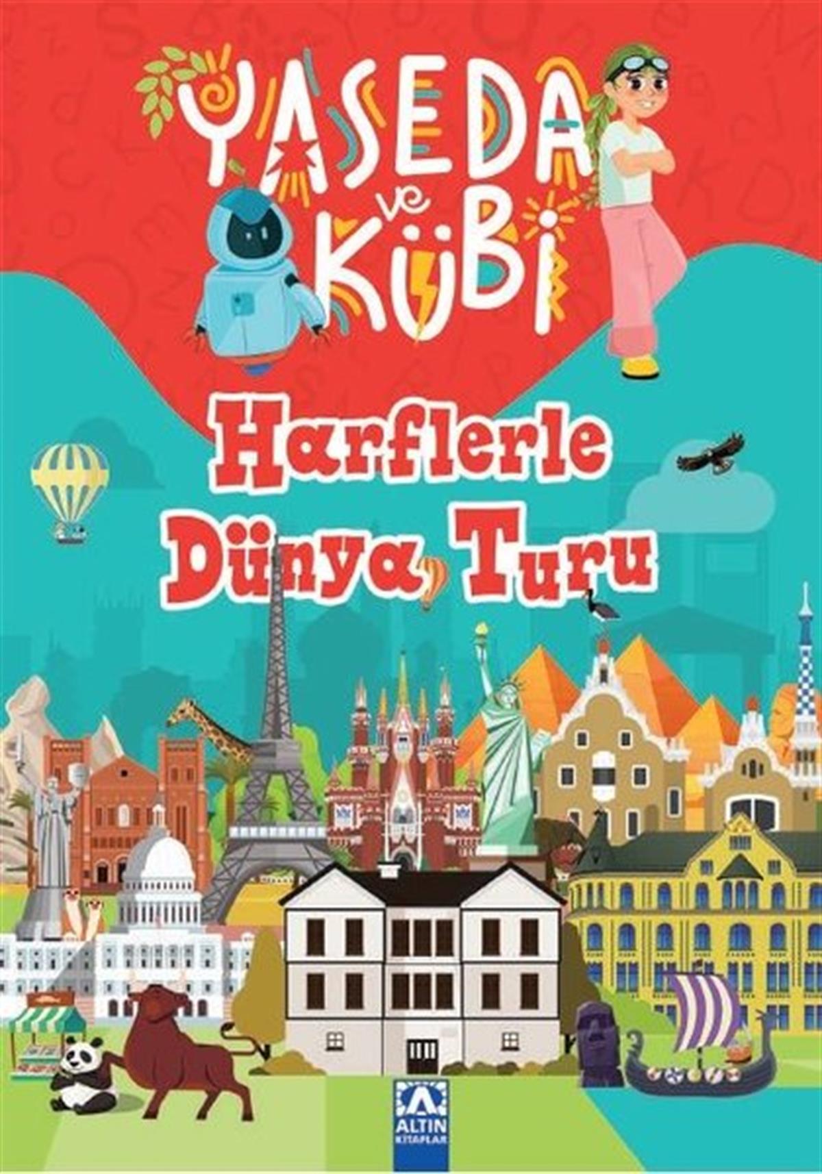Yasemin İşbitirenÇocuk Gençlik RomanlarıYaseda ve Kübi - Harflerle Dünya Turu