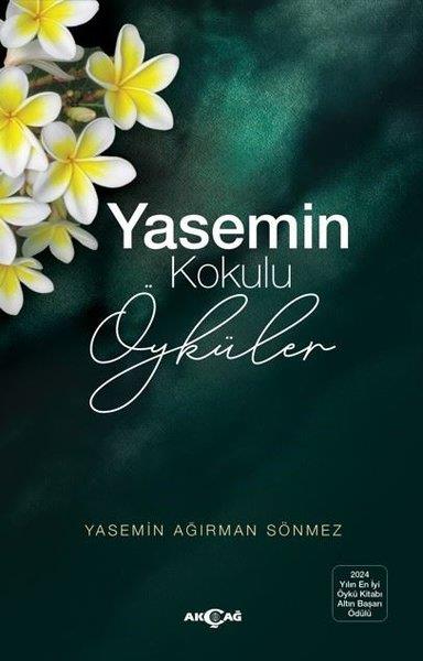 Yasemin Ağırman SönmezTürk RomaniYasemin Kokulu Öyküler
