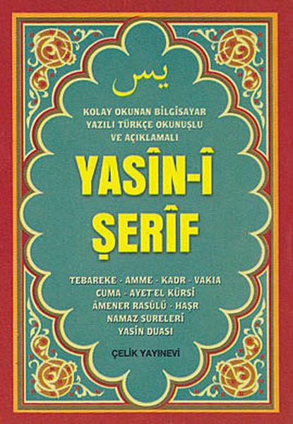 Kolektifİslami KitaplarYasin-i Şerif (Mini Boy Bilgisayar Yazılı Türkçe Okunuşlu ve Açıklamalı)