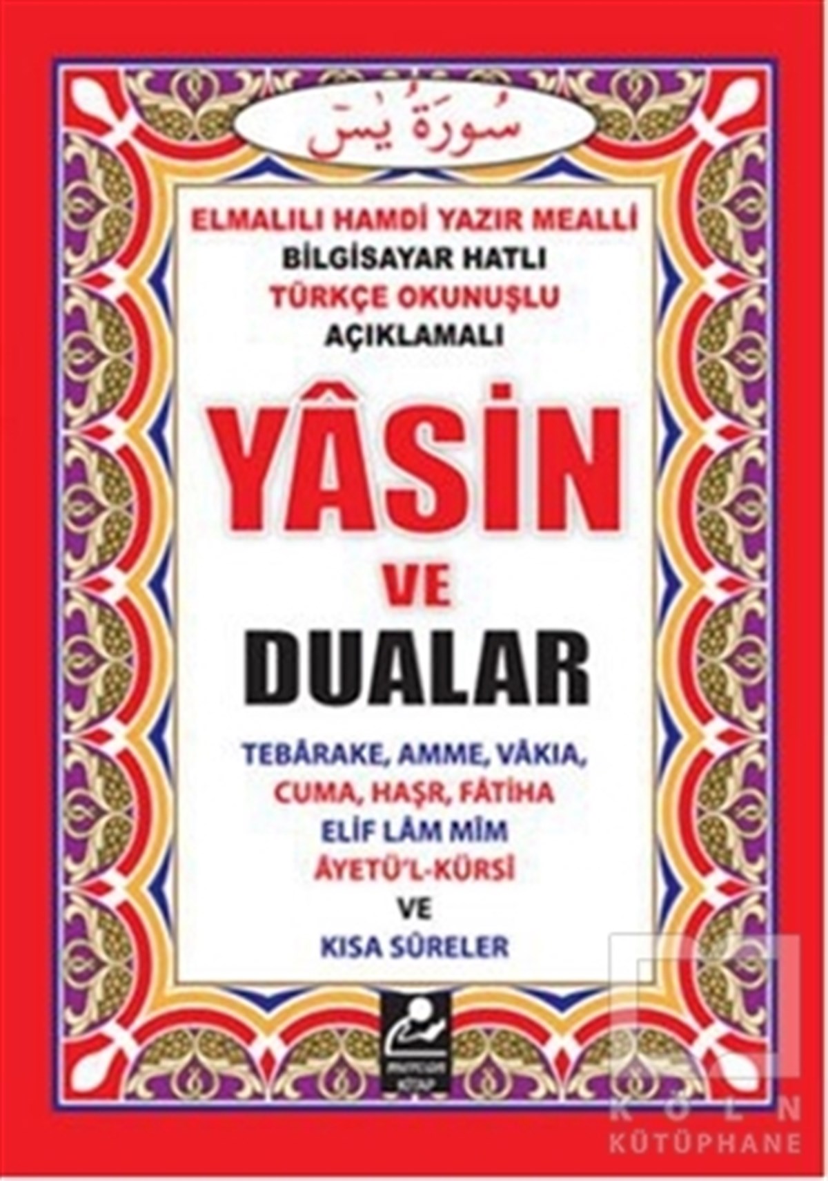 Elmalılı Muhammed Hamdi YazırKuran ve Kuran ÜzerineYasin ve Dualar