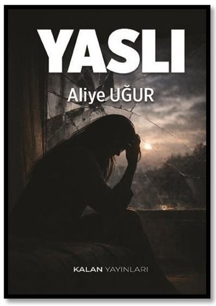 Aliye UğurTürk RomaniYaslı