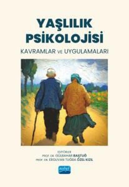 KolektifDigerYaşlılık Psikolojisi - Kavramlar ve Uygulamaları